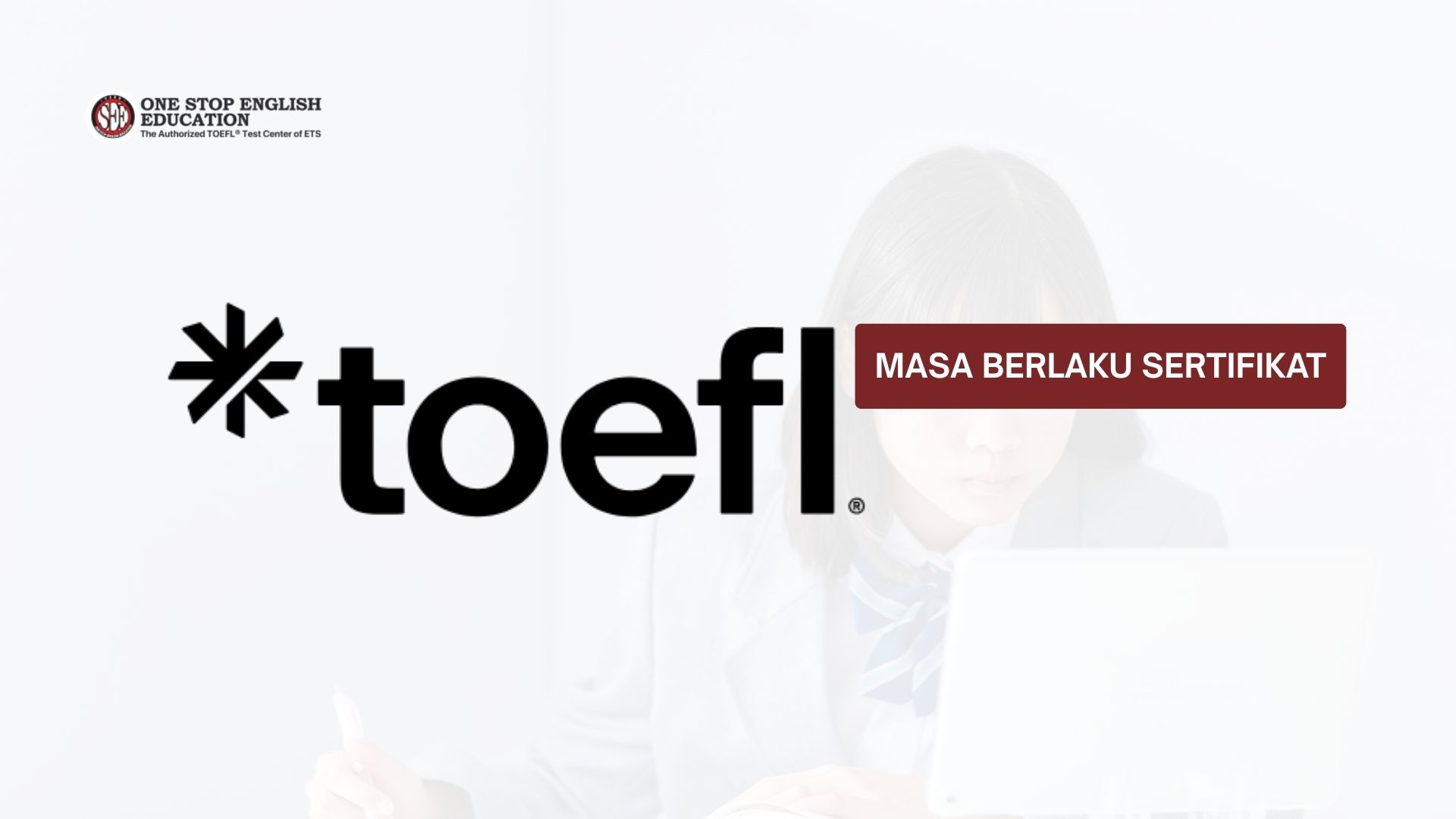 Masa Berlaku Sertifikat TOEFL