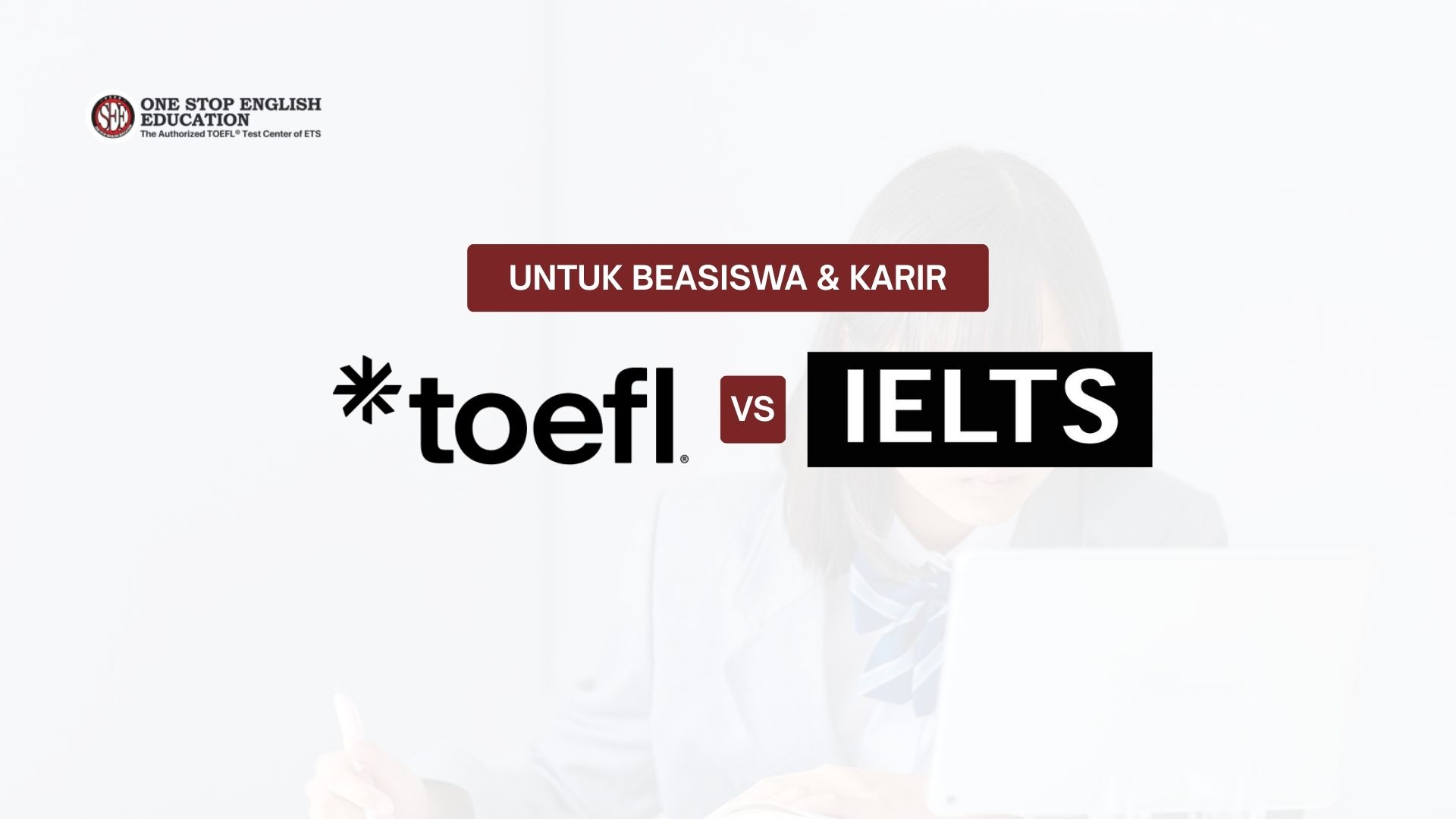 Mending TOEFL atau IELTS