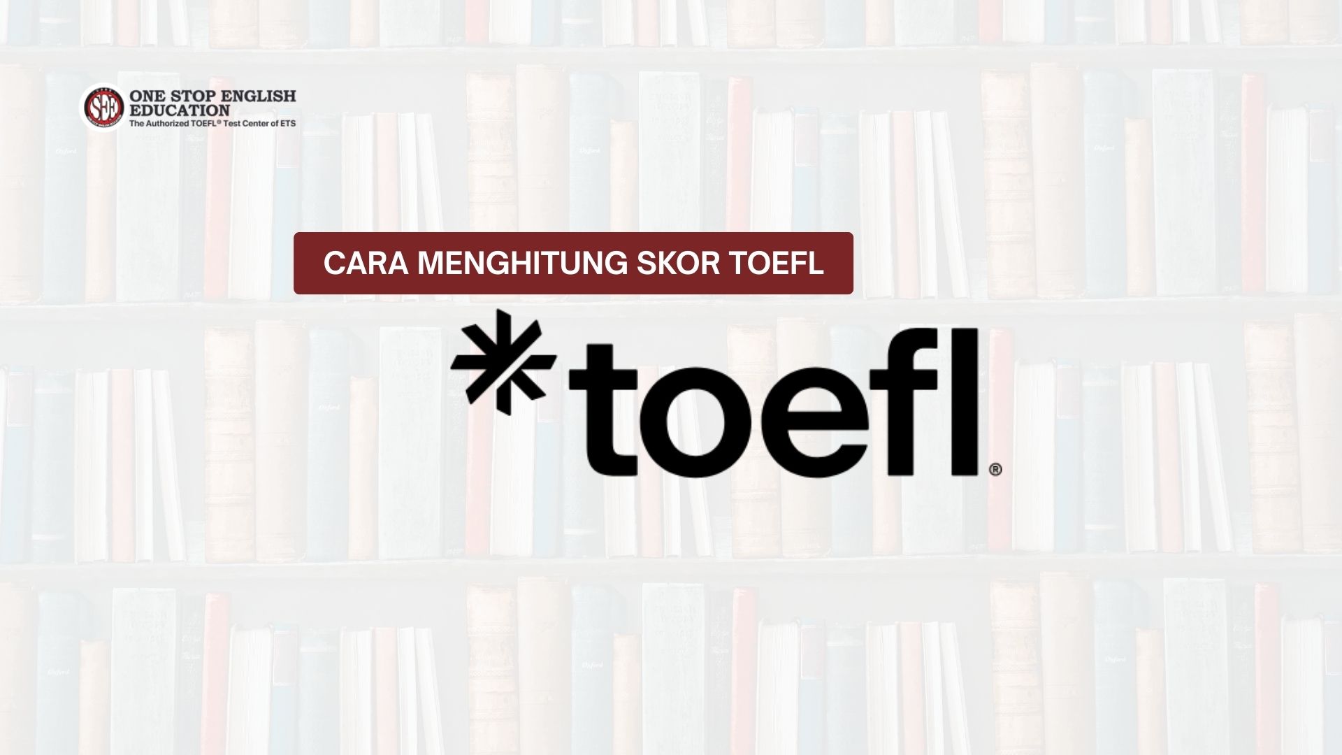 cara menghitung skor toefl