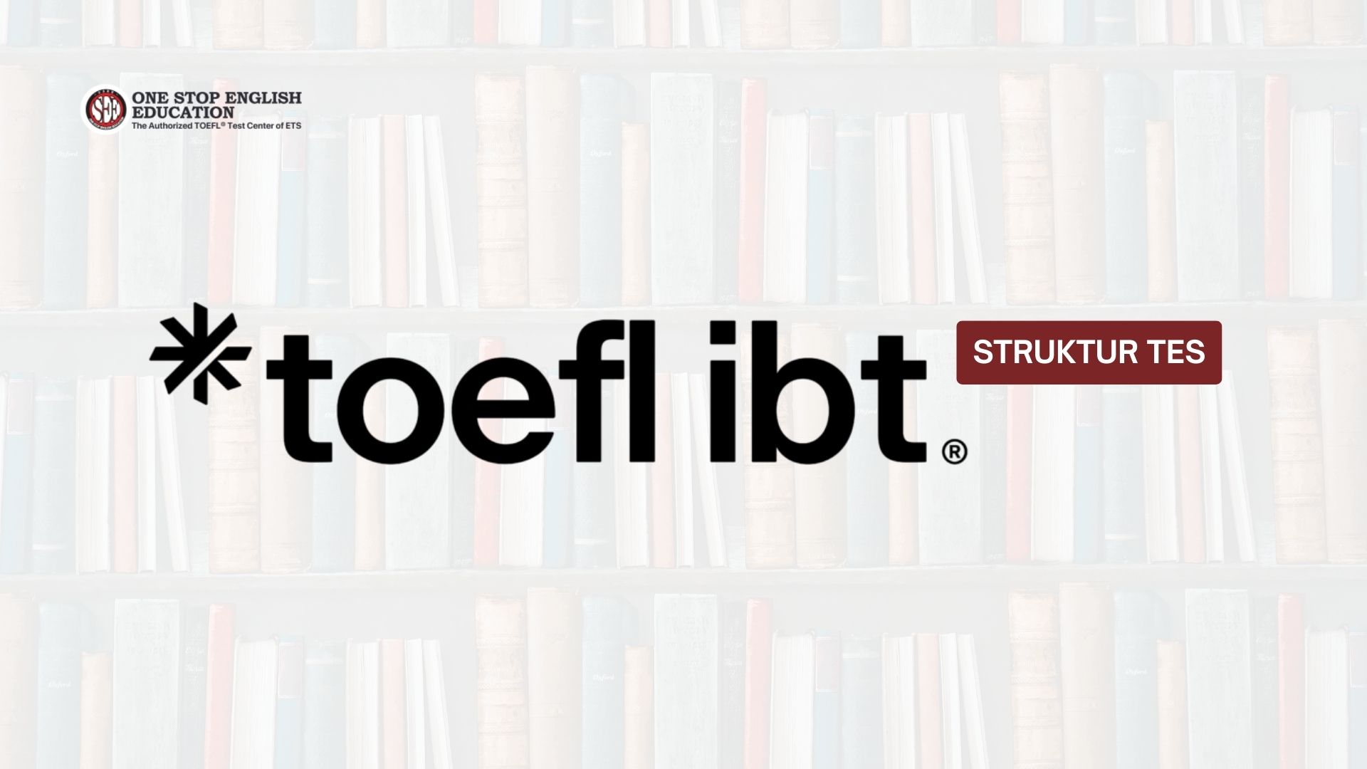 struktur tes toefl ibt