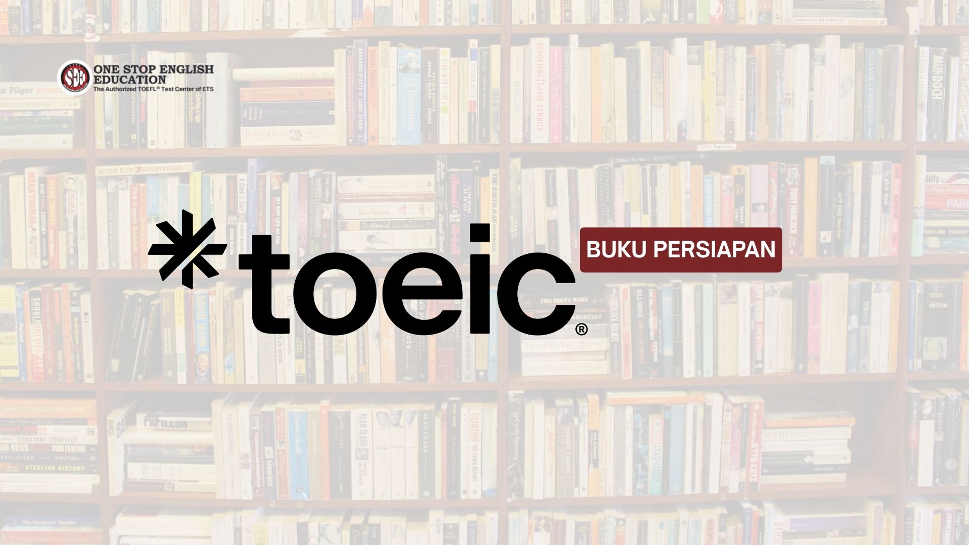 Rekomendasi Buku Persiapan TOEIC Terbaik