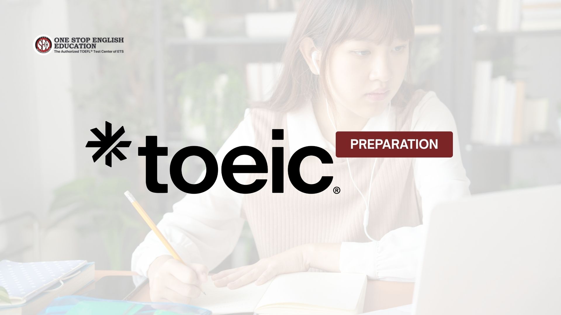 Panduan Lengkap Persiapan TOEIC untuk Raih Skor Tertinggi