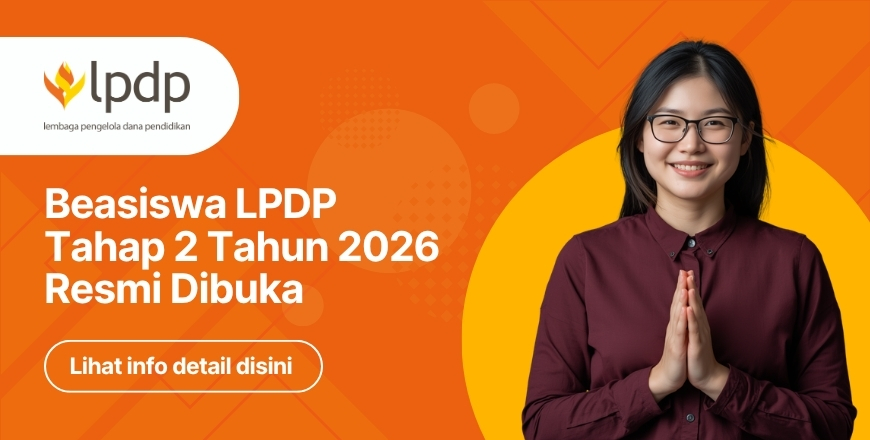 LPDP Tahap II Tahun 2026 Resmi Dibuka, Lihat Timeline dan Syarat Ketentuannya